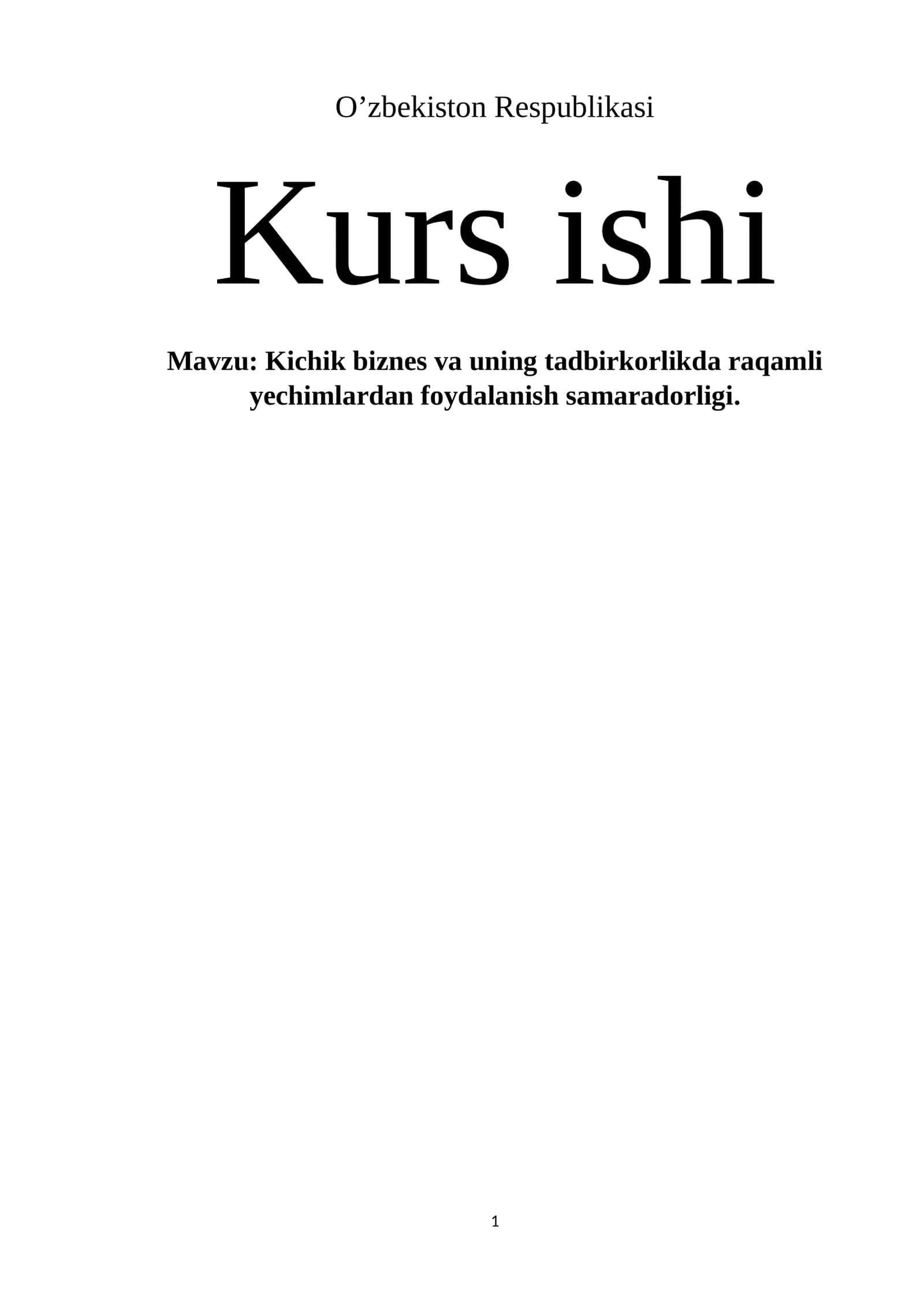Kichik biznes va uning tadbirkorlikda raqamli yechimlardan foydalanish samaradorligi