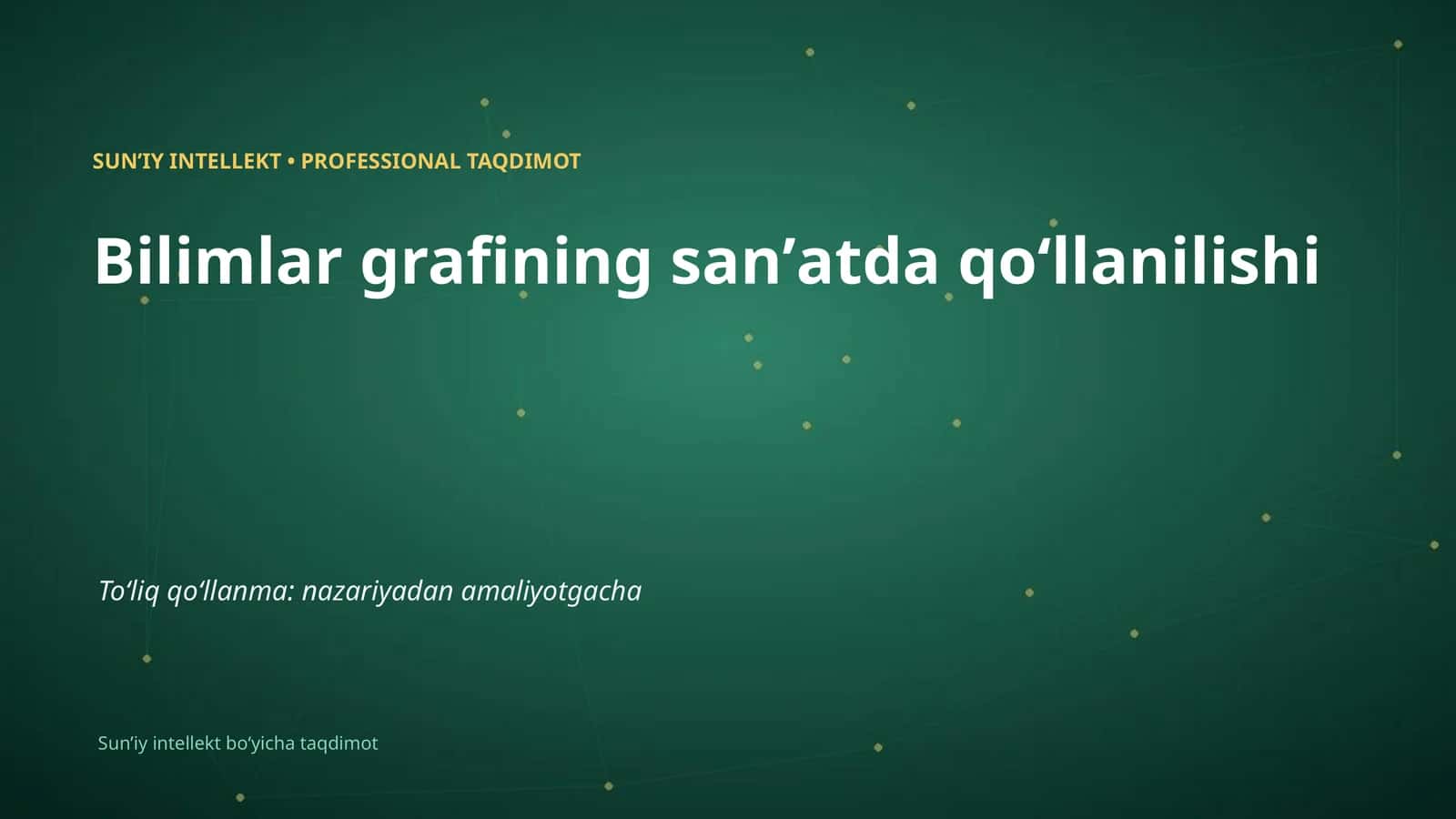 SUNʼIY INTELLEKT • PROFESSIONAL TAQDIMOT
