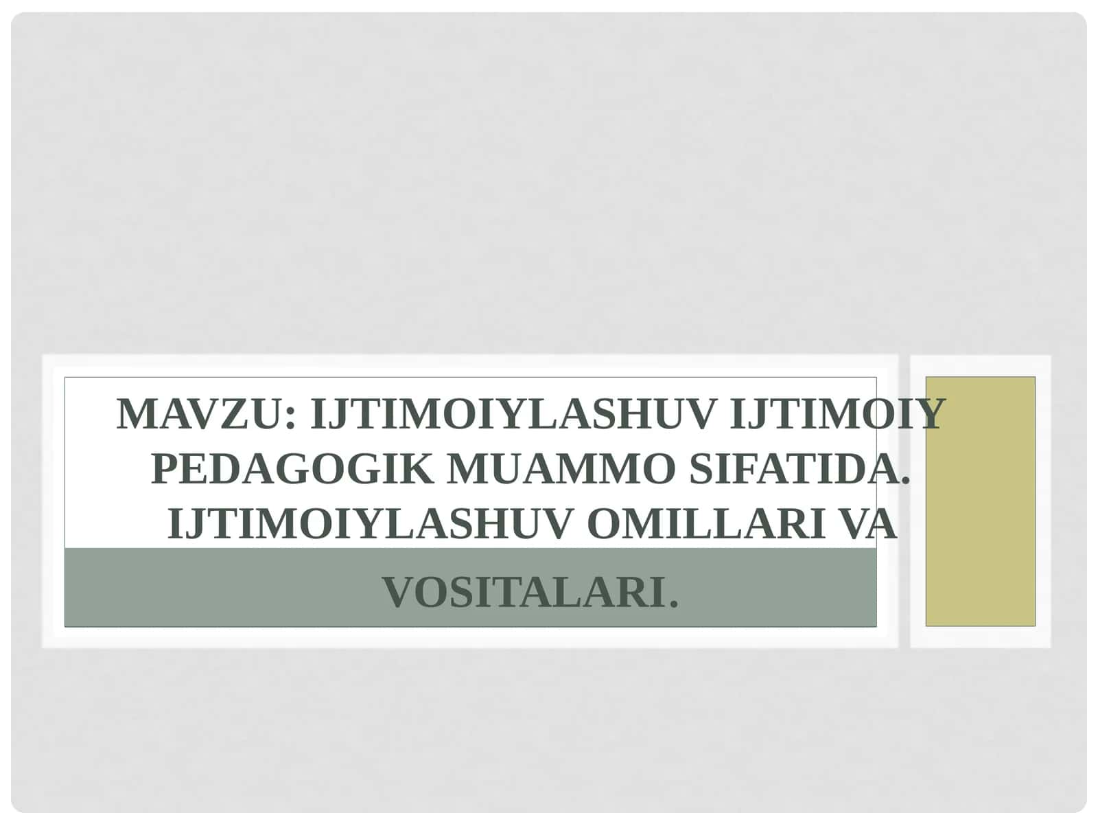 Ijtimoiylashuv ijtimoiy pedagogik muammo sifatida