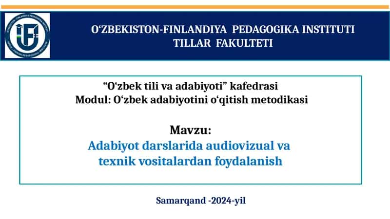 Modul: O‘zbek adabiyotini o‘qitish metodi