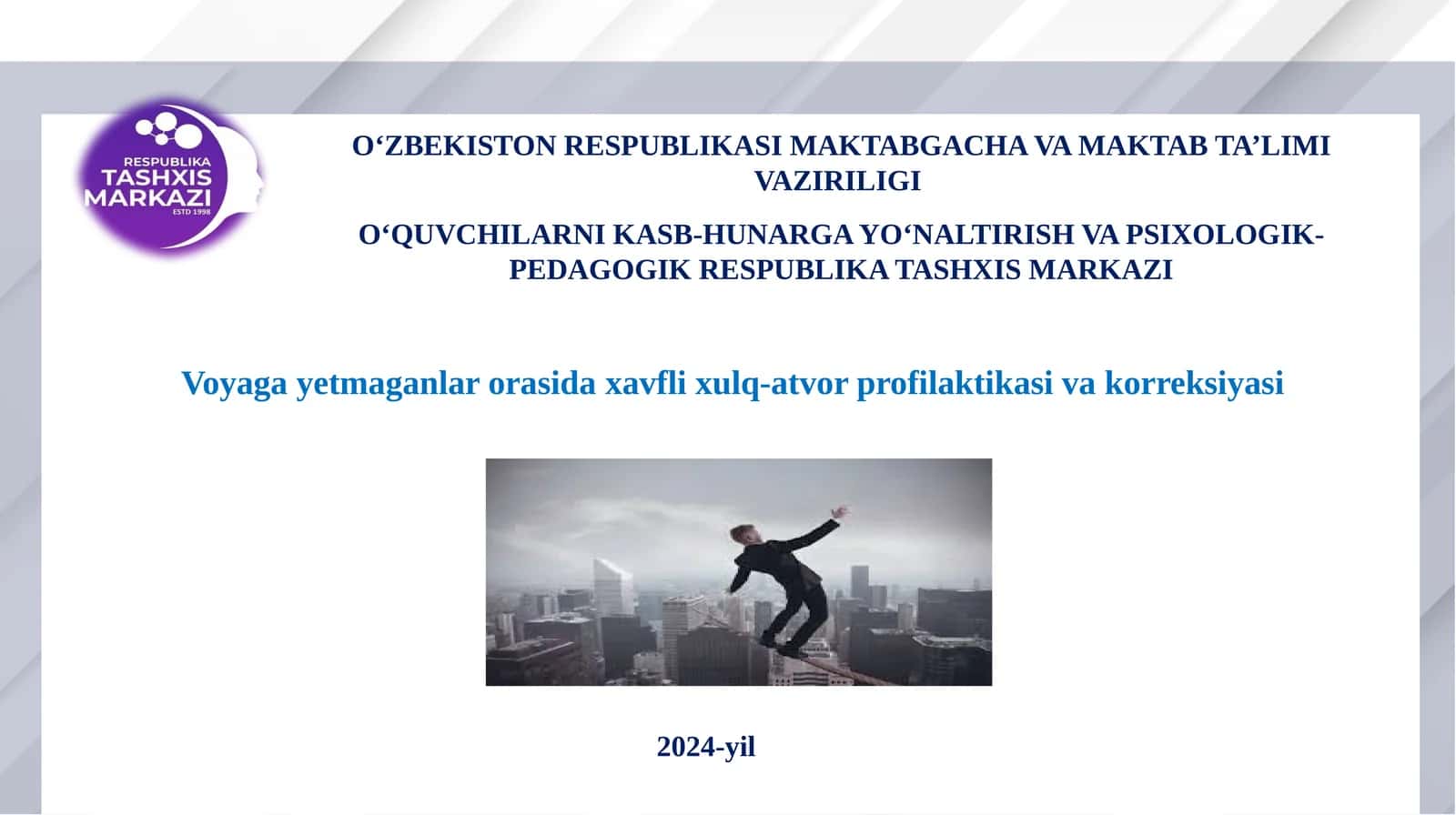 Voyagayetmaganlar orasida xavfli hulq-atvor profilaktikasi va korreksiyasi