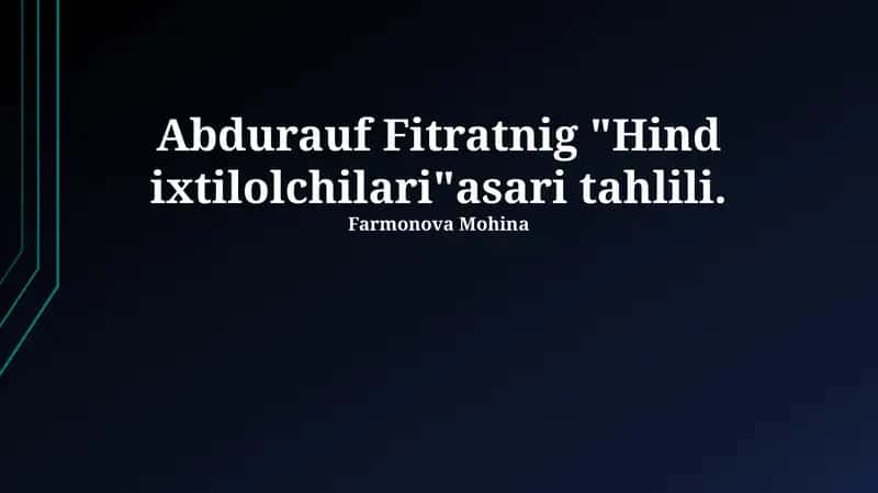 "Hind ixtilolchilari"asari tahlili
