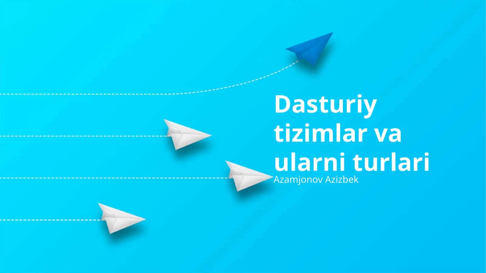 Dasturiy tizimlar va ularni turlari