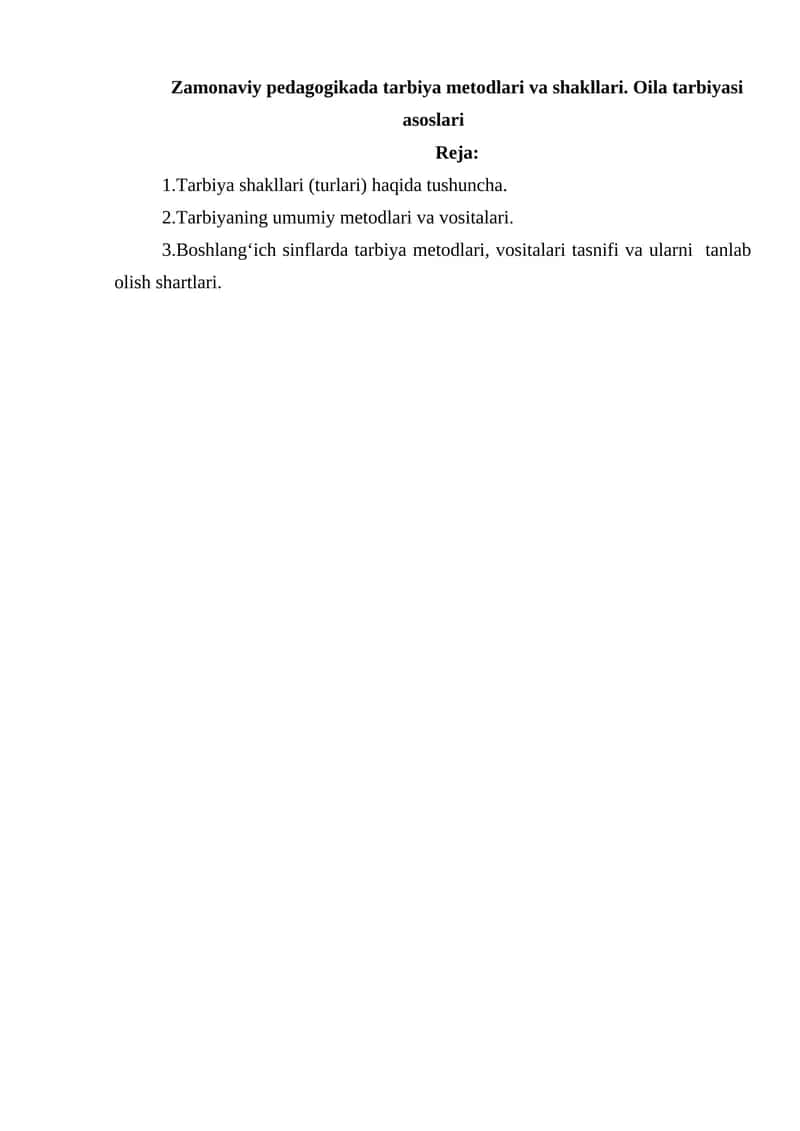 Zamonaviy pedagogikada tarbiya metodlari va shakllari. Oila tarbiyasi asoslari