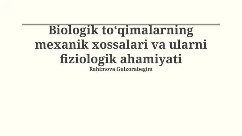 Biologik to'qimalarning mexanik xususiyatlari