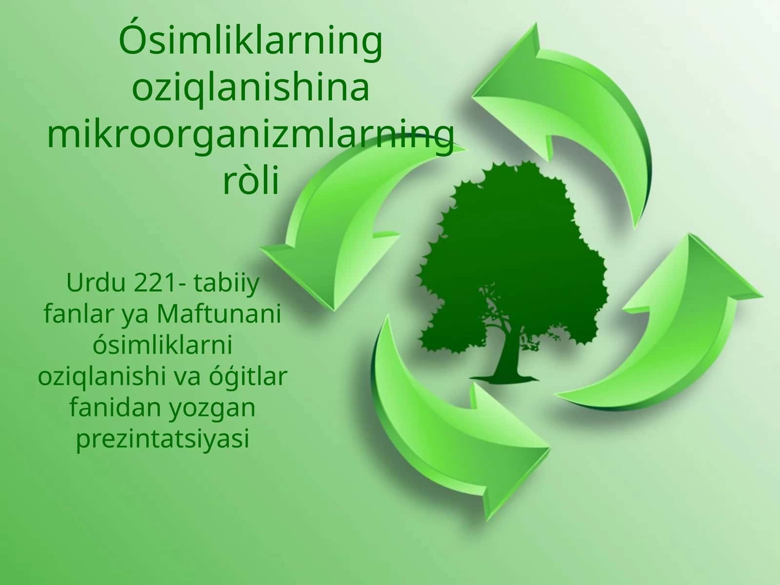 O'simliklarning oziqlanishiga mikroorganizmlarning roli