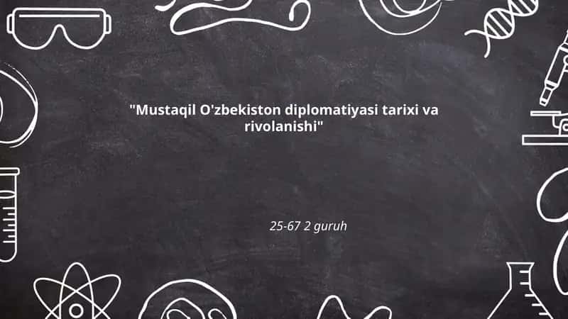 Mustaqil O'zbekiston diplomatiyasi tarixi va rivolanishi