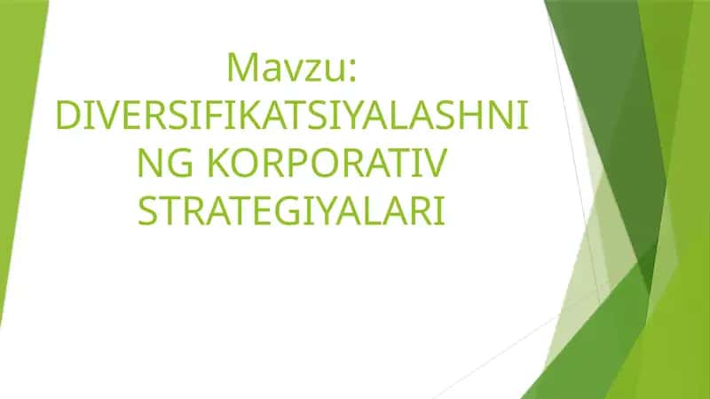 DIVERSIFIKATSIYALASHNING KORPORATIV STRATEGIYALARI