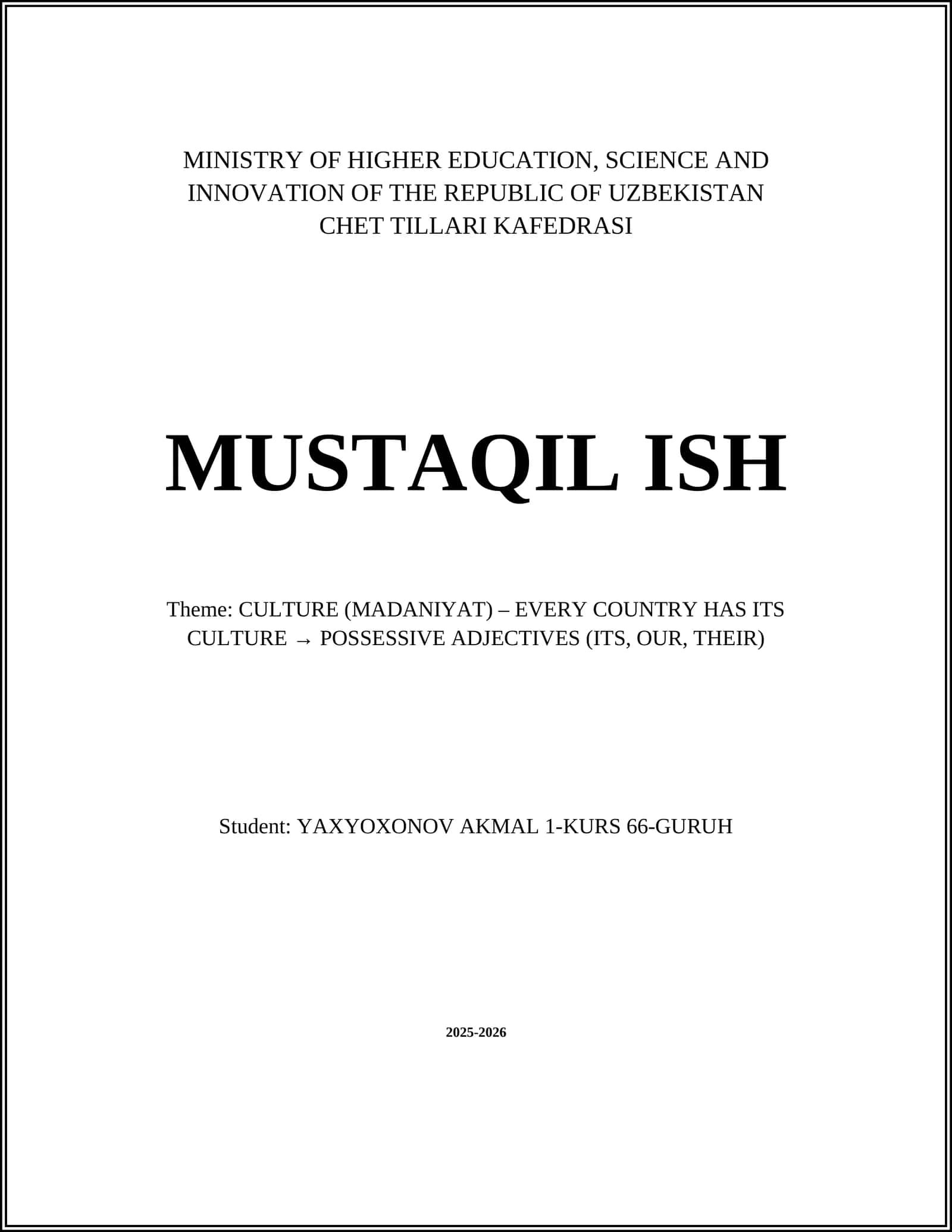 CULTURE (MADANIYAT) – EVERY COUNTRY HAS ITS CULTURE → POSSESSIVE ADJECTIVES (ITS, OUR, THEIR)