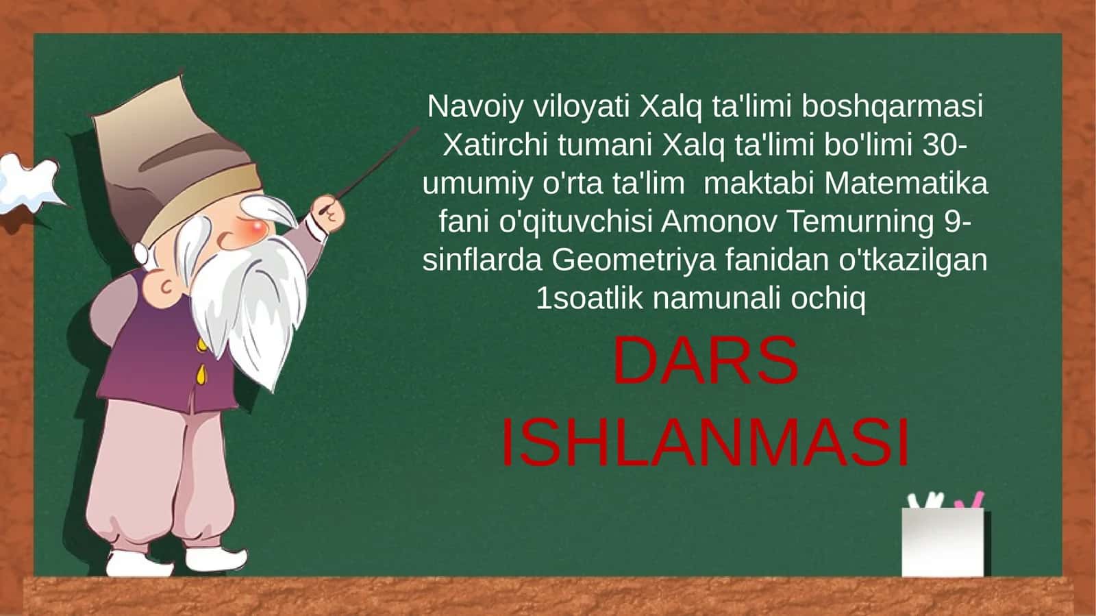 9-sinf Geometriya fanidan Sinuslar va kosinuslar teoremasining ba'zi tatbiqlari mavzuda ochiq dars ishlanma