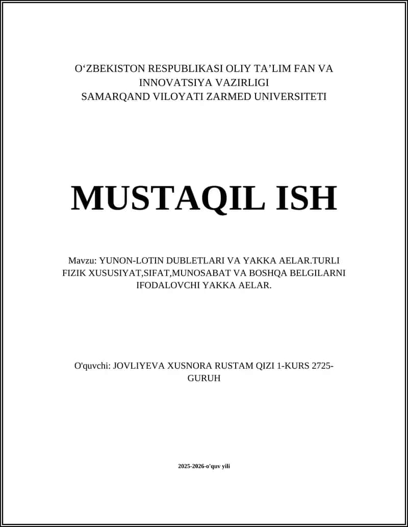 YUNON-LOTIN DUBLETLARI VA YAKKA AELAR.TURLI FIZIK XUSUSIYAT,SIFAT,MUNOSABAT VA BOSHQA BELGILARNI IFODALOVCHI YAKKA AELAR