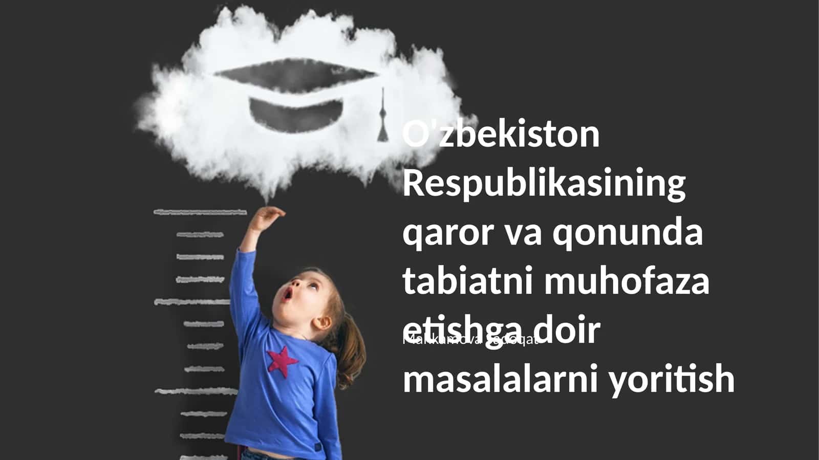 O'zbekiston Respublikasining Tabiatni Muhofaza Etishga Doir Qaror va Qonunlar