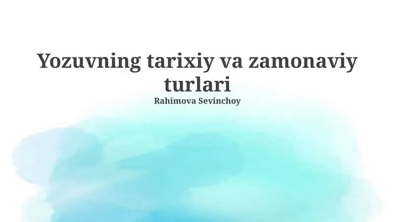 Yozuvning tarixiy va zamonaviy turlari