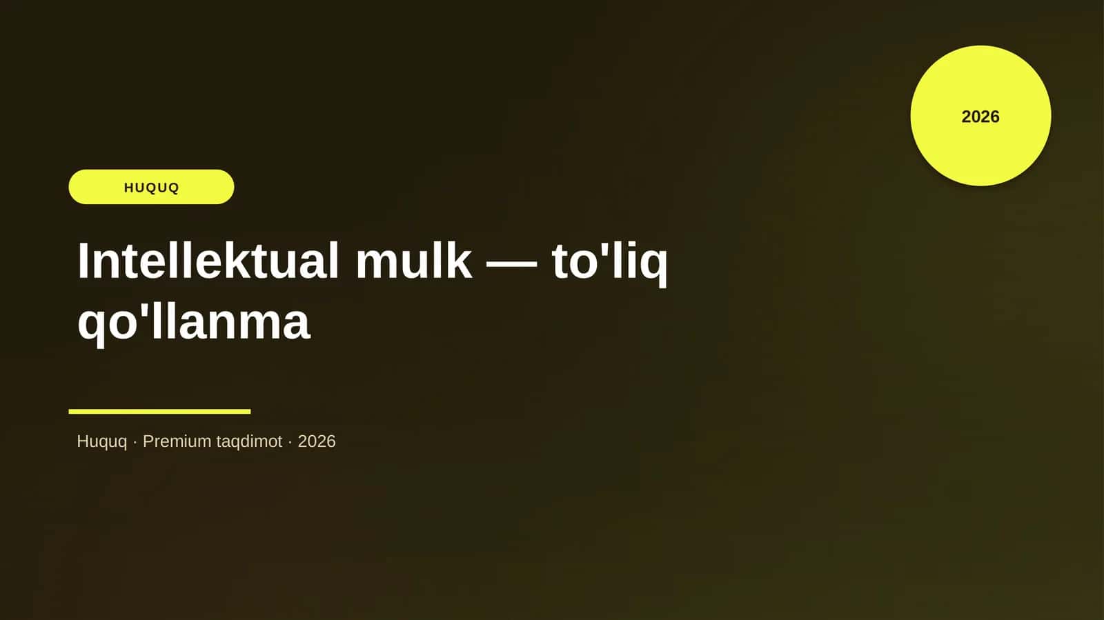 Intellektual mulk — to'liq qo'llanma
