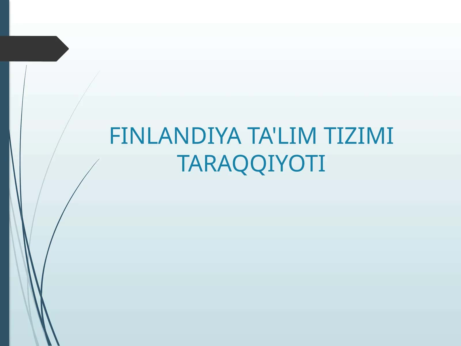 FINLANDIYA TA'LIM TIZIMI TARAQQIYOTI