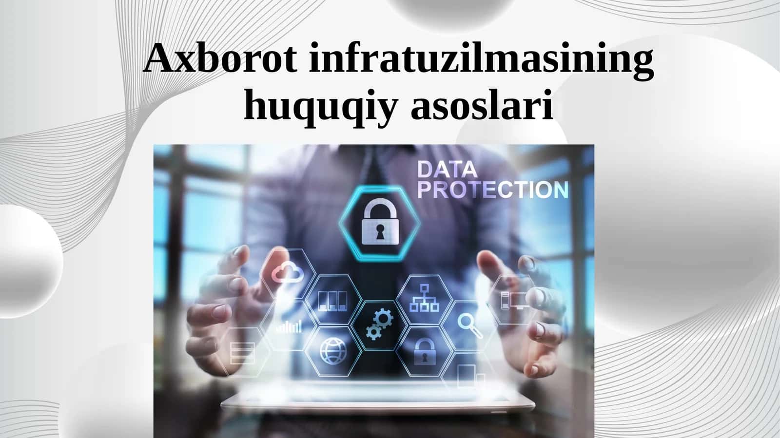 Axborot infratuzilmasining huquqiy asoslari