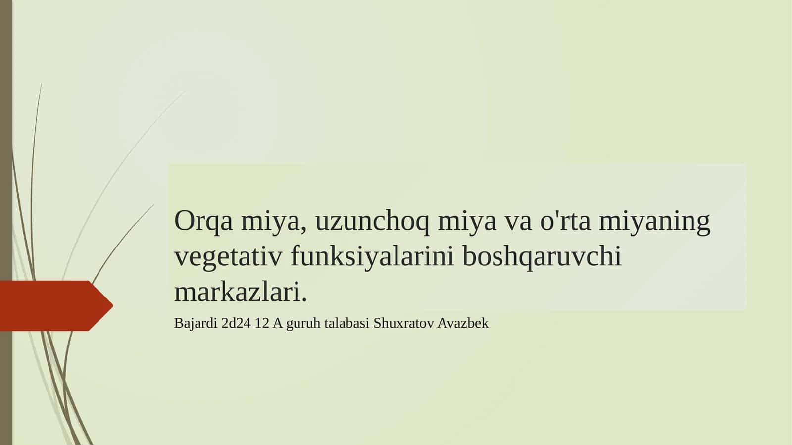 Orqamiya,uzunchoqmiyavao'rtamiyaningvegetativfunksiyalariniboshqaruvchimarkazlari