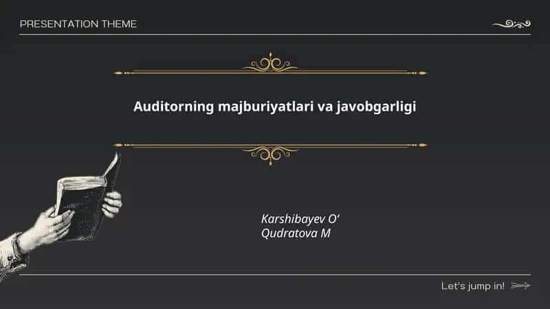 Auditorning majburiyatlari va javobgarligi