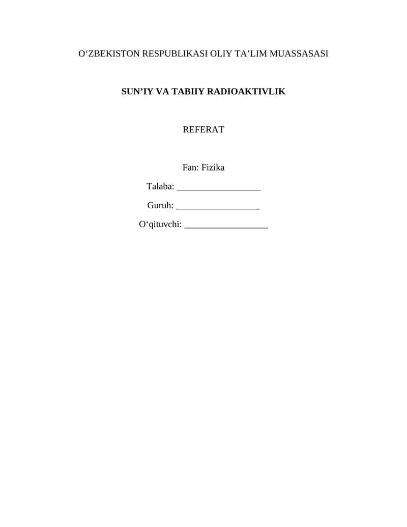 SUN’IY VA TABIIY RADIOAKTIVLIK. REFERAT