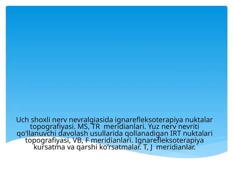 Uch shoxli nerv nevralgiyasi(shamollashi)