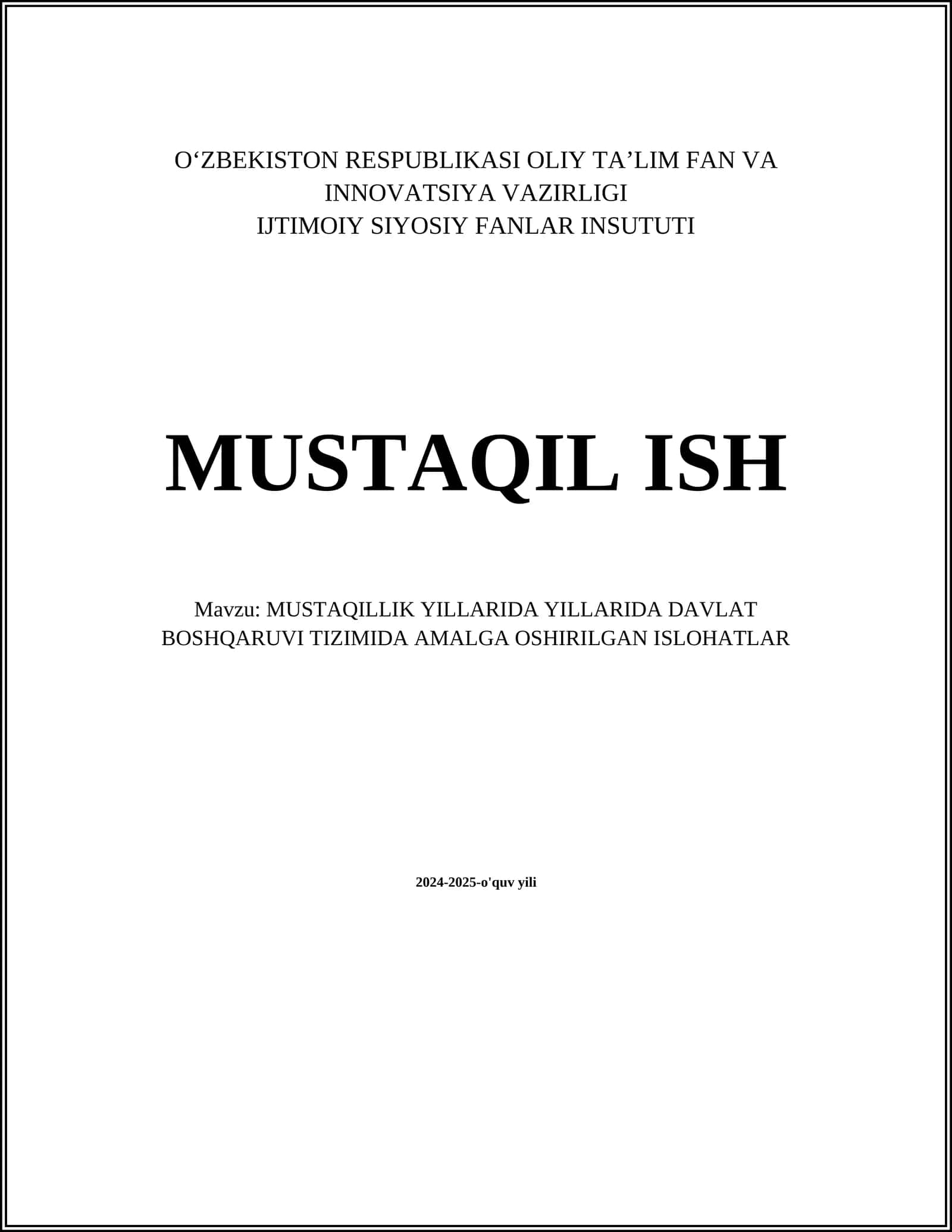 MUSTAQILLIK YILLARIDA YILLARIDA DAVLAT BOSHQARUVI TIZIMIDA AMALGA OSHIRILGAN ISLOHATLAR
