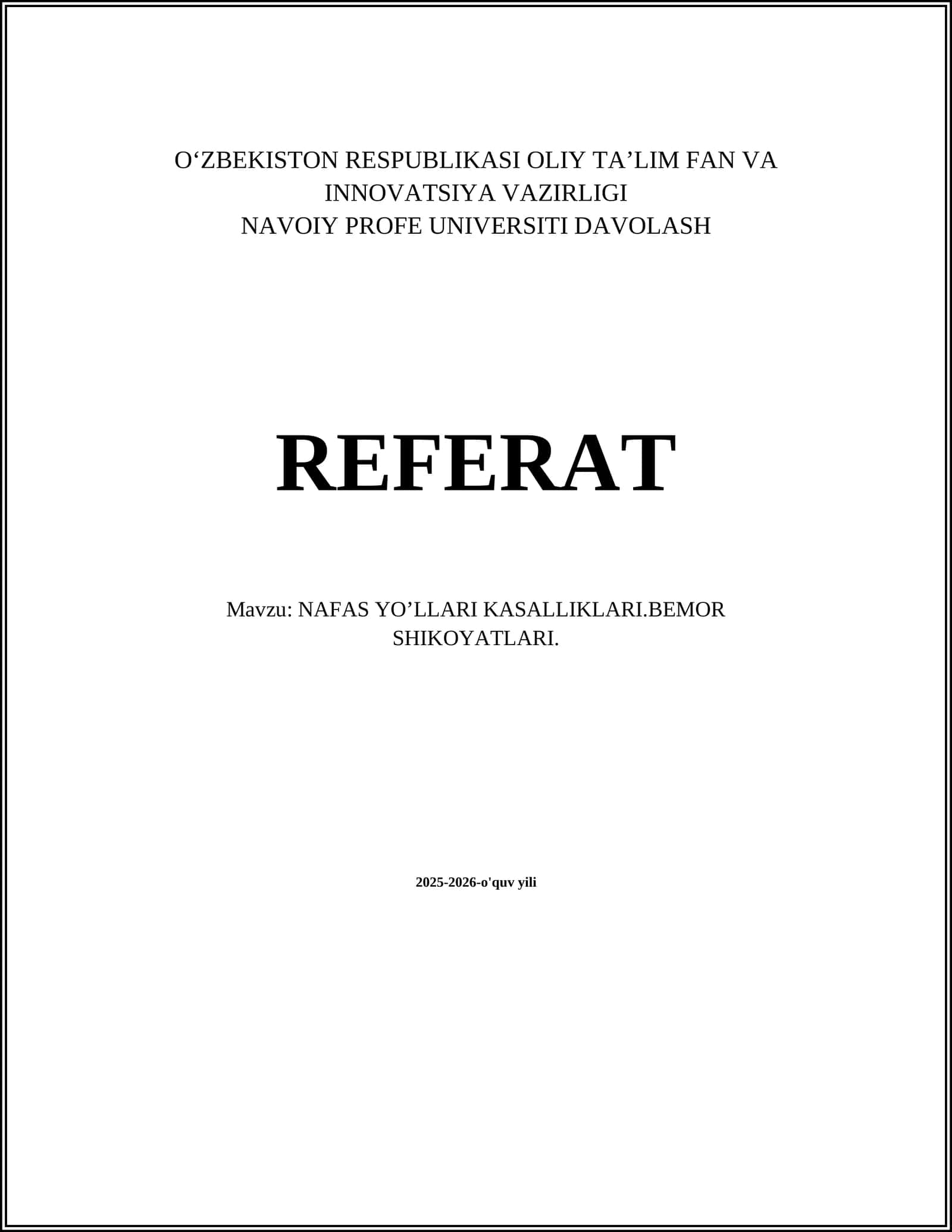 NAFAS YO’LLARI KASALLIKLARI.BEMOR SHIKOYATLARI