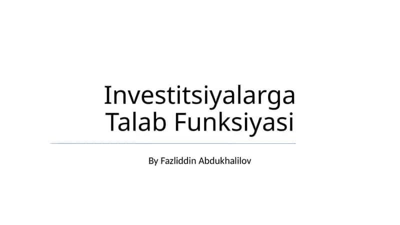 Investitsiyalarga Talab Funksiyasi