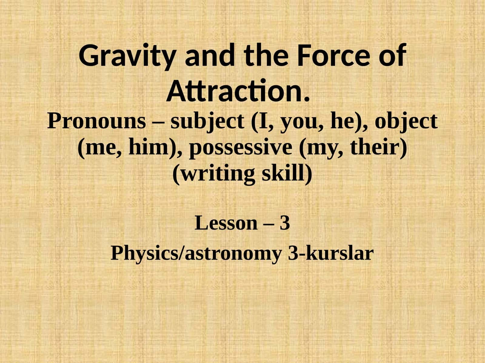 Gravity and the Universal Force of Attraction (Newton's Laws)