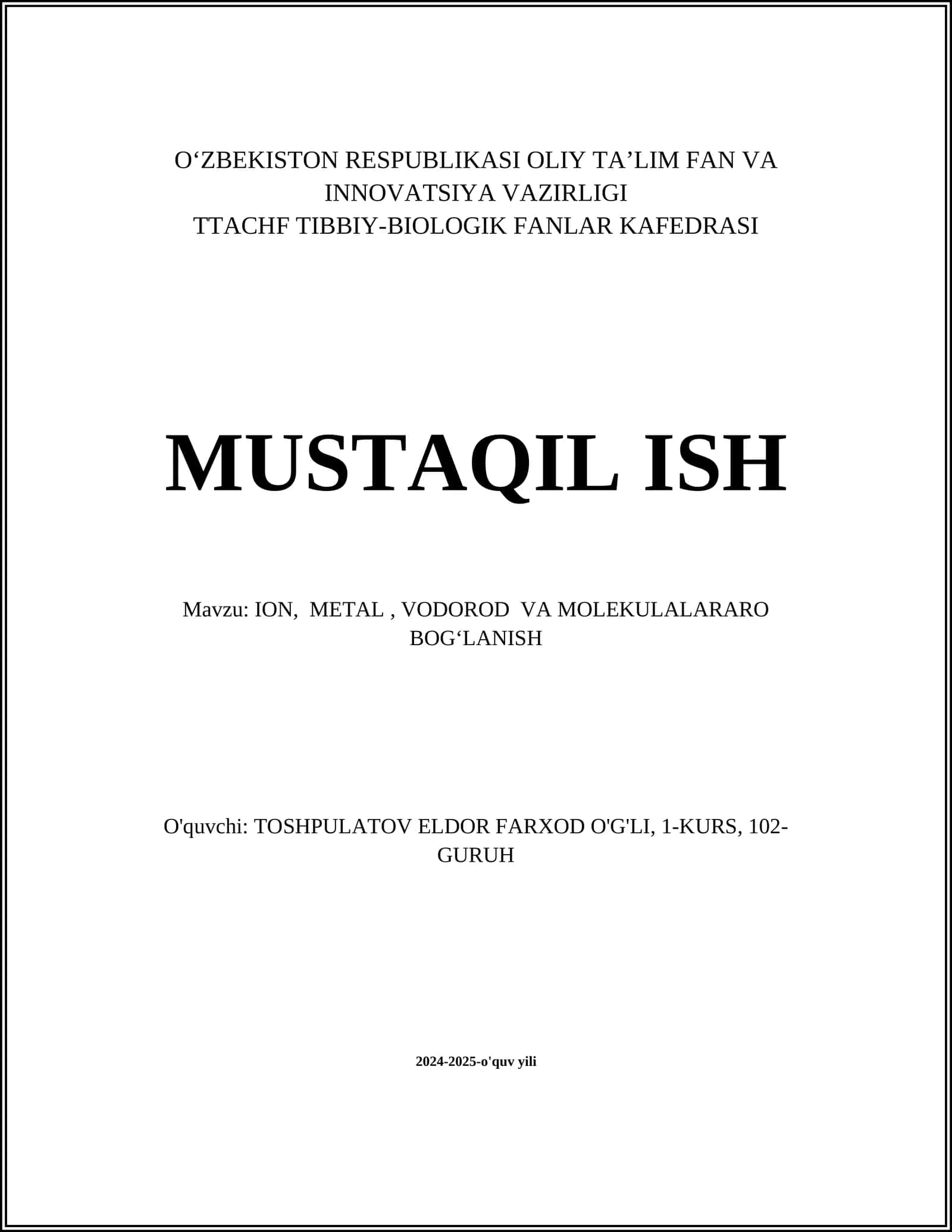 ION, METAL, VODOROD VA MOLEKULALARARO BOGʻLANISH