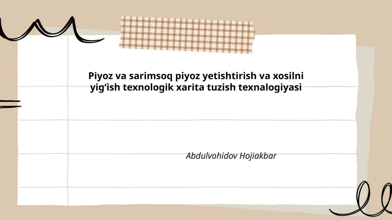 Piyoz va sarimsoq piyoz yetishtirish va xosilni yigʻish texnologik xarita tuzish texnalogiyasi