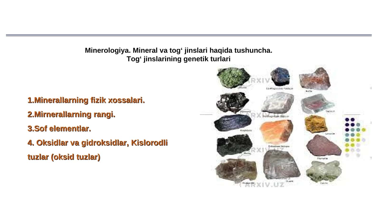 Minerologiya. Mineral va tog‘ jinslari haqida tushuncha. Tog‘ jinslarining genetik turlari