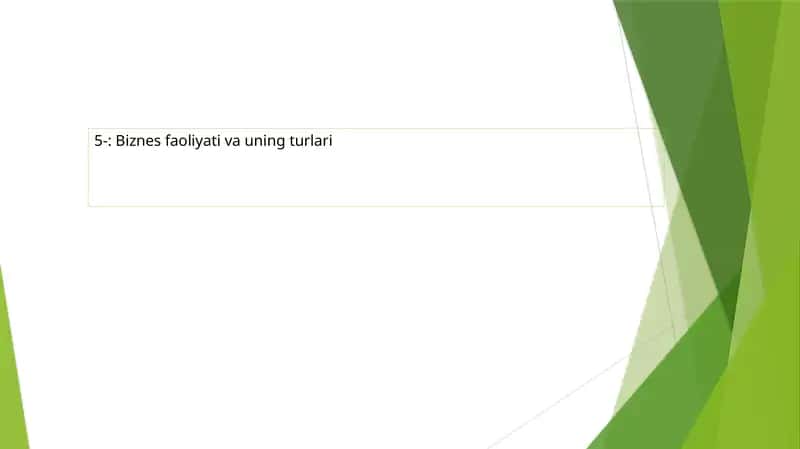 BIZNESFAOLIYATI TURLARI