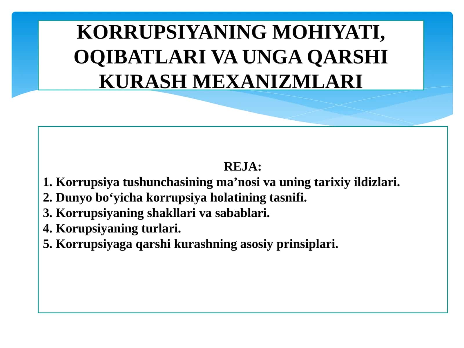 KORRUPSIYANING MOHIYATI, OQIBATLARI VA UNGA QARSHI KURASH MEXANIZMLARI