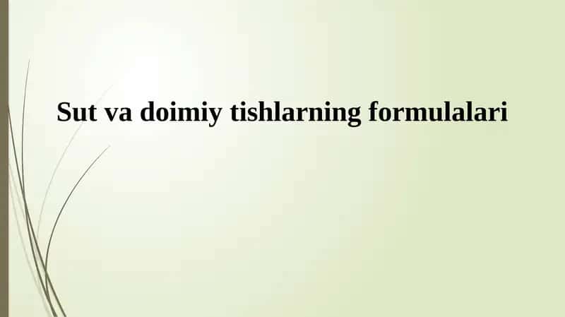 Sut va doimiy tishlarning formulalari