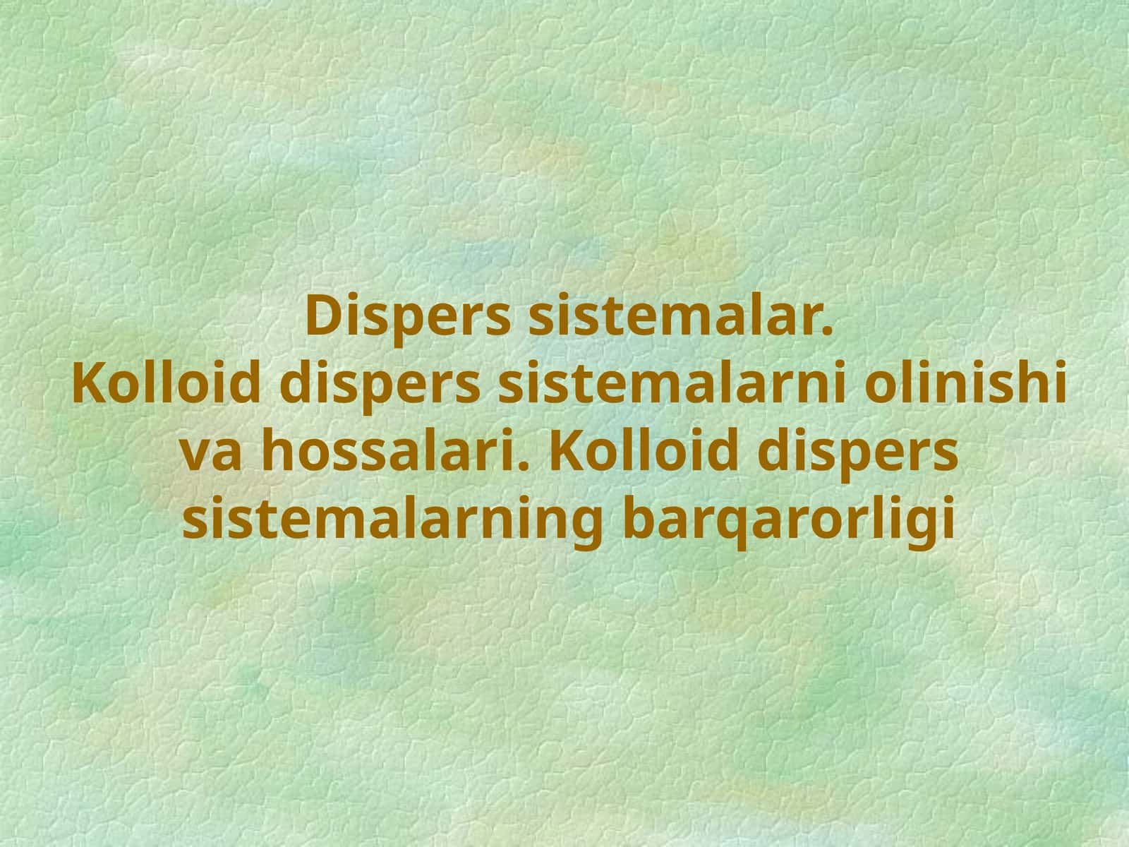 Kolloid dispers sistemalar