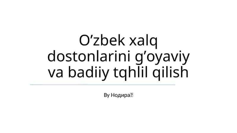 O'zbek epik an'analarining evolyutsiyasi va tarqalishi