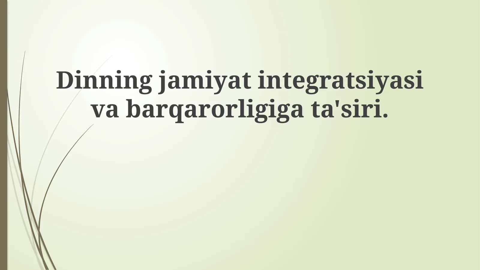 Dinning jamiyat integratsiyasiga va barqarorligiga ta'siri