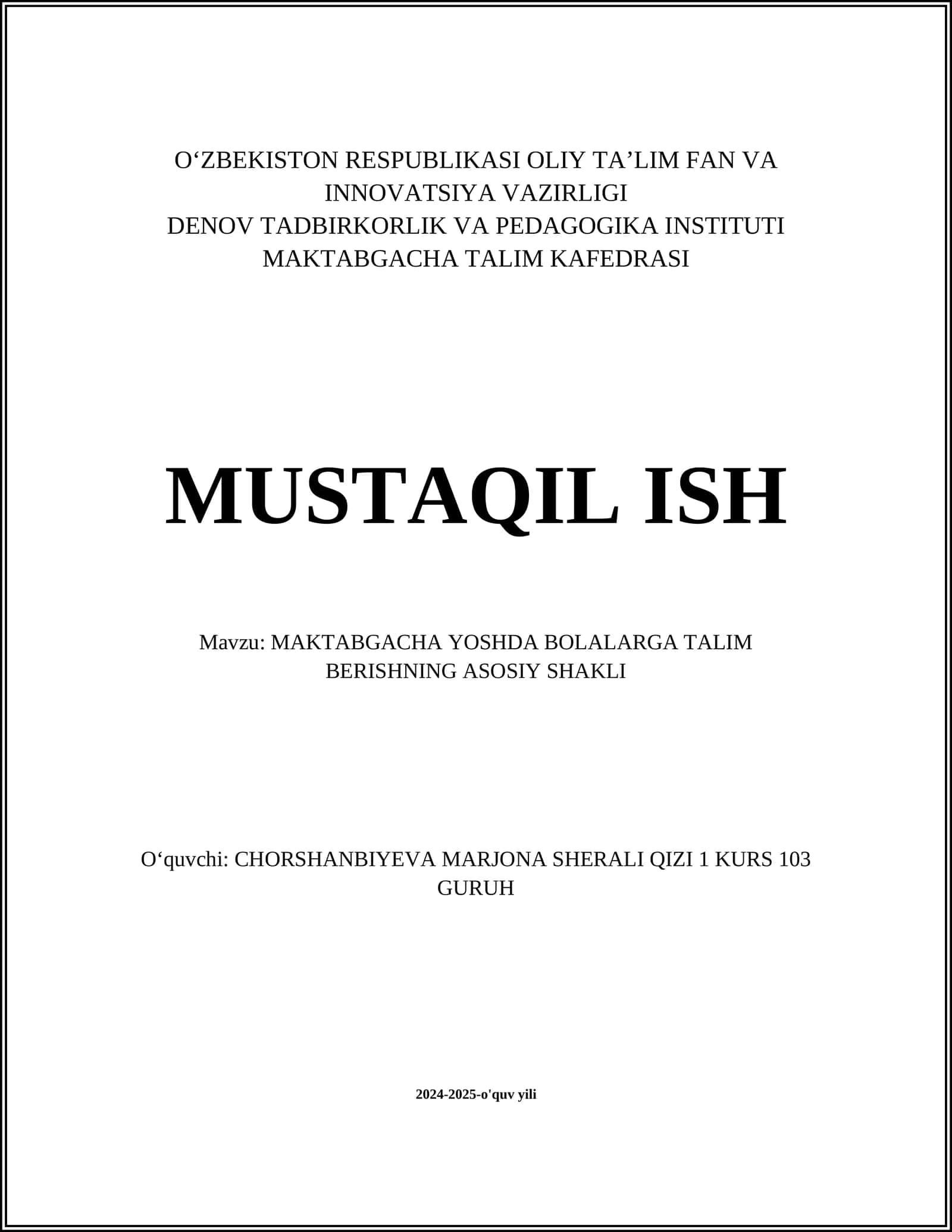 MAKTABGACHA YOSHDA BOLALARGA TALIM BERISHNING ASOSIY SHAKLI
