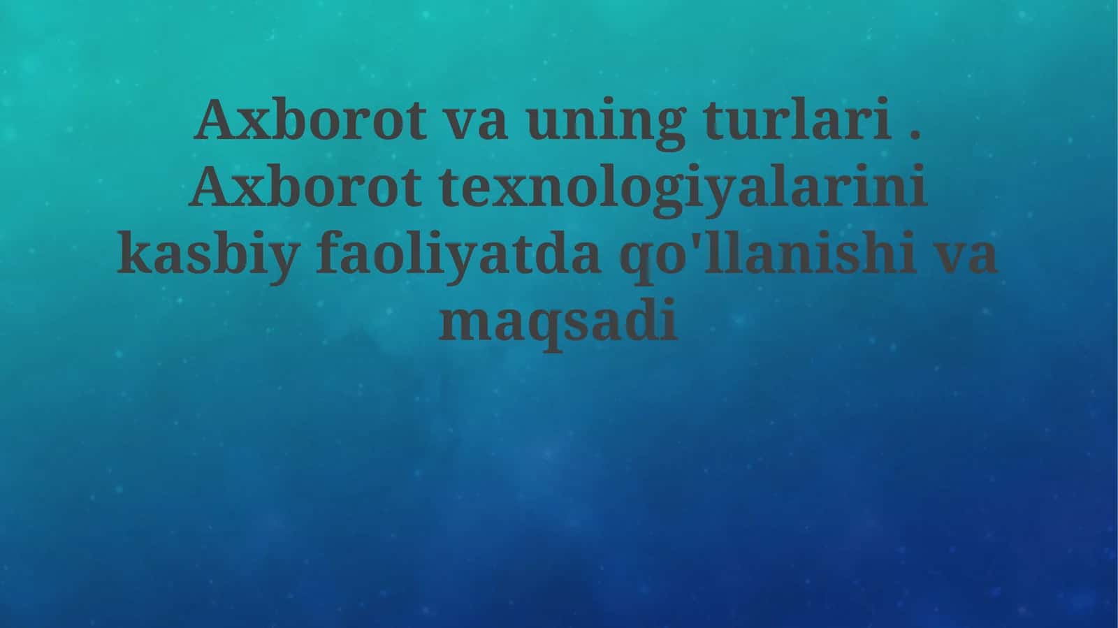 Axborot va uning turlari