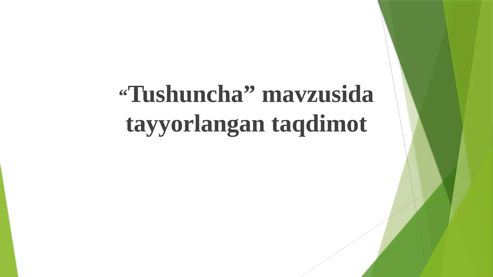 “Tushuncha” mavzusida tayyorlangan taqdimot