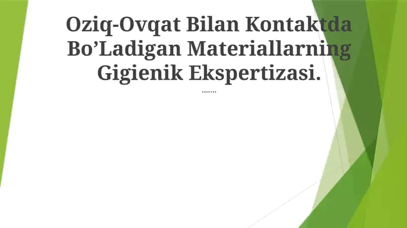 Oziq-Ovqat Bilan Kontaktda Bo’Ladigan Materiallarning Gigienik Ekspertizasi