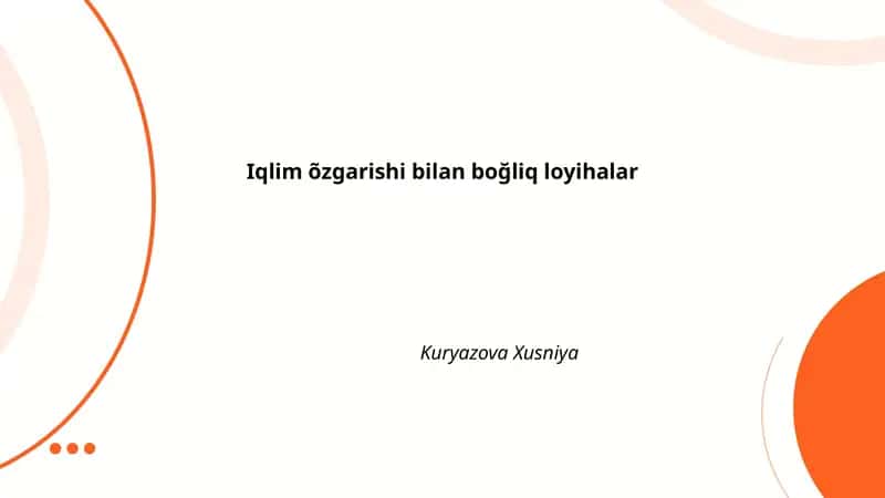 Iqlim õzgarishi bilan boğliq loyihalar