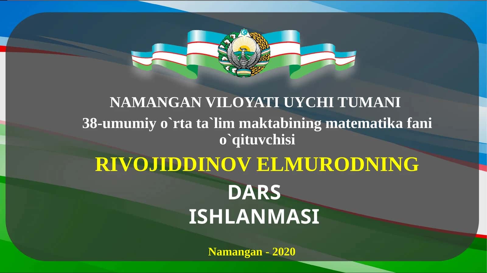 RIVOJIDDINOV ELMURODNING DARS ISHLANMASI