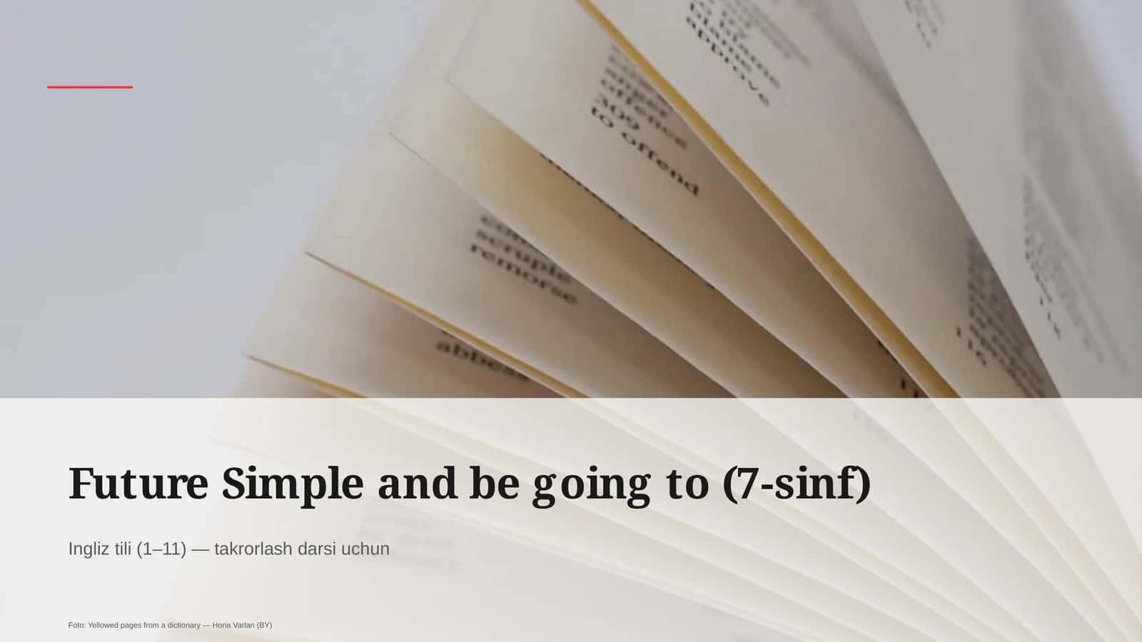 Future Simple and be going to (7-sinf)
