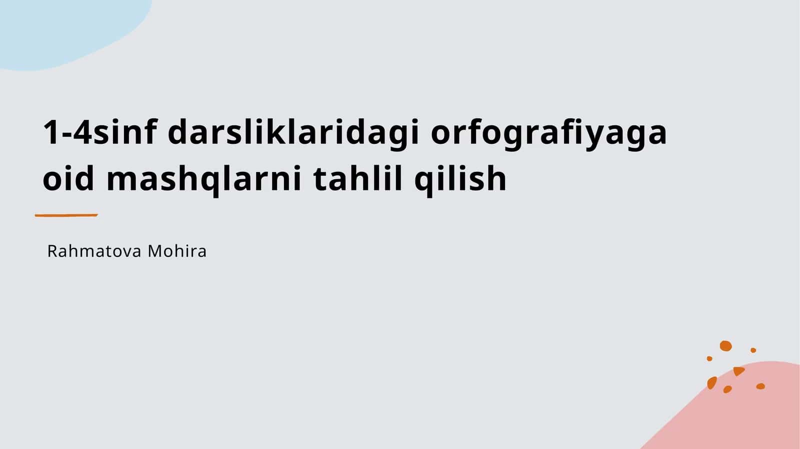 1-4sinf darsliklaridagi orfografiyaga oid mashqlarni tahlil qilish