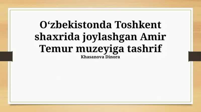 Amir Temur Muzeyiga Tashrif