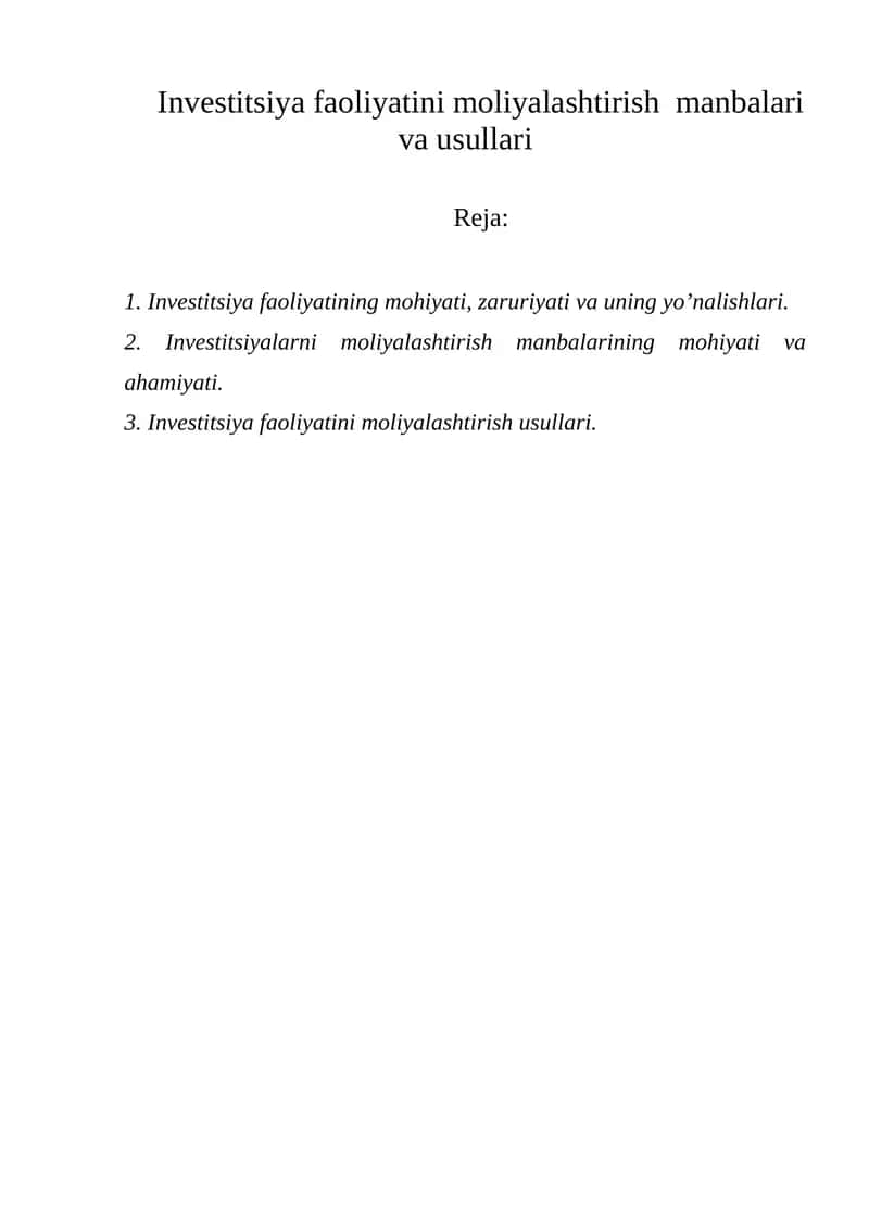 Investitsiya faoliyatini moliyalashtirish manbalari va usullari