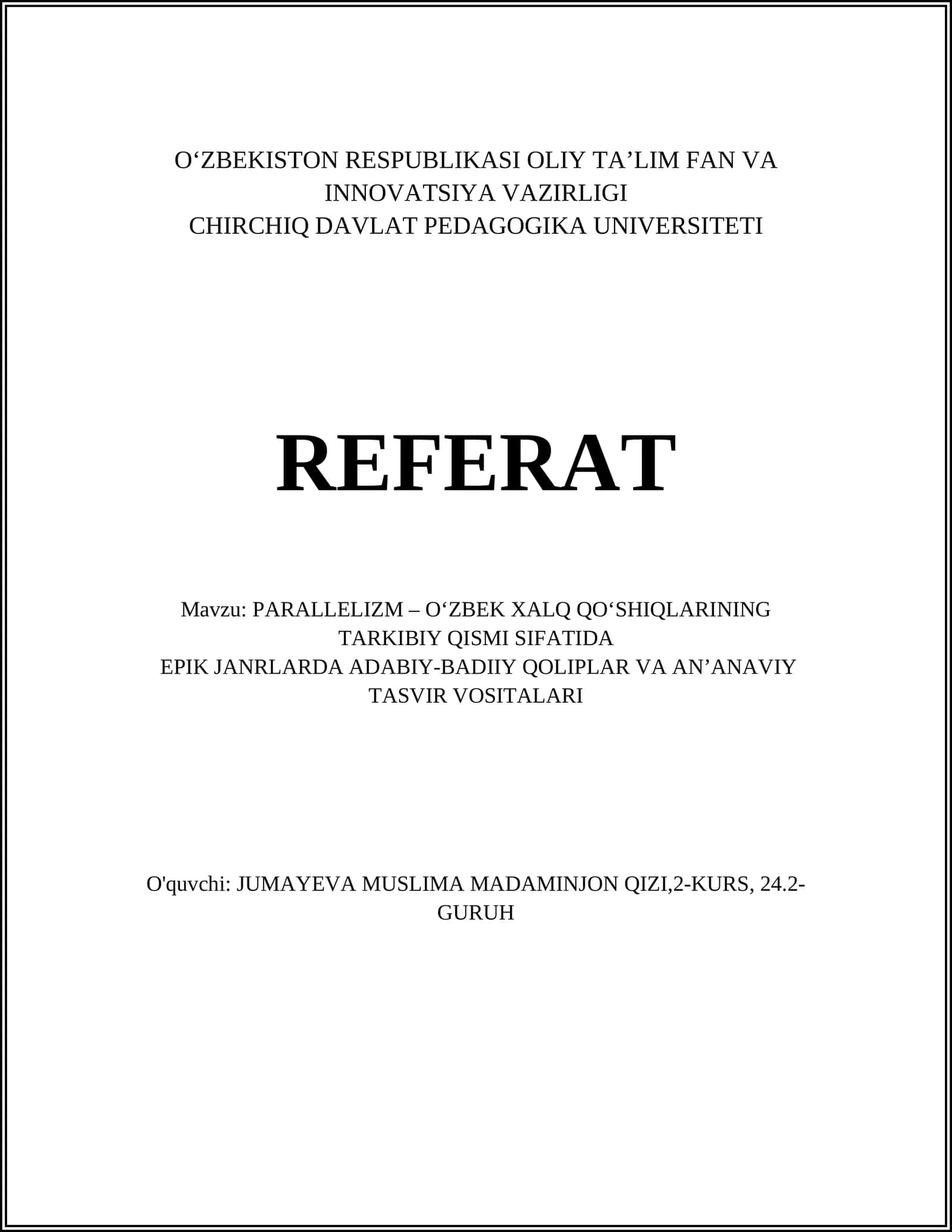 PARALLELIZM – O‘ZBEK XALQ QO‘SHIQLARINING TARKIBIY QISMI SIFATIDA EPIK JANRLARDA ADABIY-BADIIY QOLIPLAR VA AN’ANAVIY TASVIR VOSITALARI