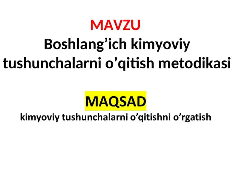 Boshlang’ich kimyoviy tushunchalarni o’qitish metodikasi