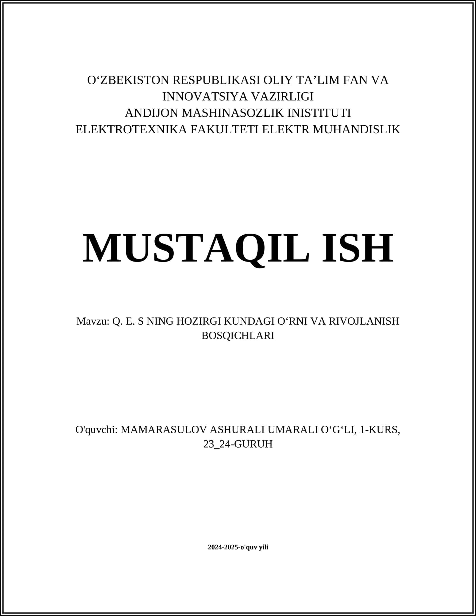 Q. E. S NING HOZIRGI KUNDAGI OʻRNI VA RIVOJLANISH BOSQICHLARI